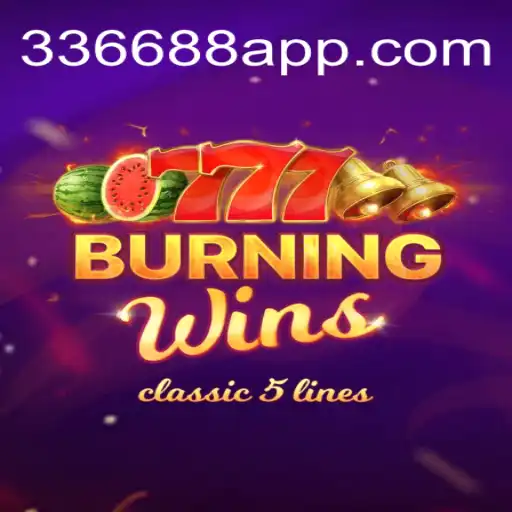 Descubra o Mundo do Jogo BurningWins em 336688.COM